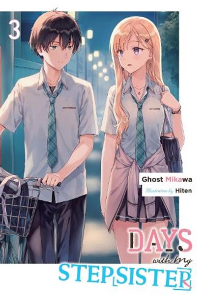Days with My Stepsister, Vol. 3 (light novel), Eriko Sugita ; Ghost Mikawa ; Hiten Hiten - Paperback - 9781975372071
