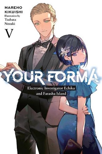 Your Forma, Vol. 5, Mareho Kikuishi ; Roman Lempert ; Tsubata Nozaki - Paperback - 9781975373993