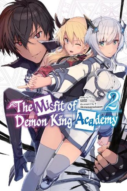 The Misfit of Demon King Academy, Vol. 2 (light novel), Mana Z. ; Shizumayoshinori Shizumayoshinori ; Shu Shu - Paperback - 9781975374044