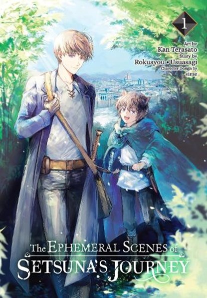 The Ephemeral Scenes of Setsuna's Journey, Vol. 1 (manga), Andria McKnight ; Kan Terasato ; Rokusyou • Usuasagi ; Sime Sime - Paperback - 9781975374181