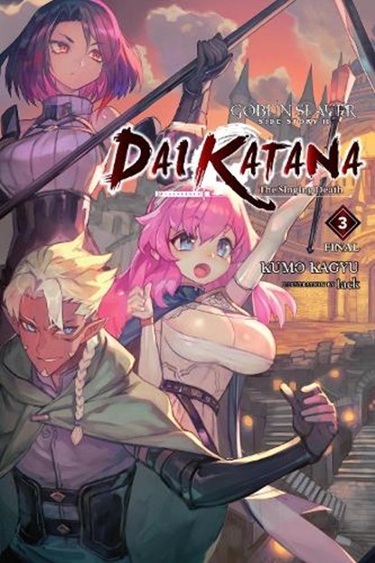 Goblin Slayer Side Story II: Dai Katana, Vol. 3 (light novel), Kevin Steinbach ; Kumo Kagyu ; Lack - Paperback - 9781975376994