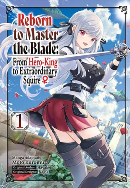 Reborn to Master the Blade: From Hero-King to Extraordinary Squire, Vol. 1 (manga), Hayaken - Paperback - 9781975377977