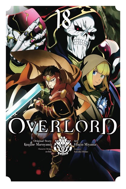 Overlord, Vol. 18 (manga), Kugane Maruyama ; Satoshi Oshio - Paperback - 9781975379544