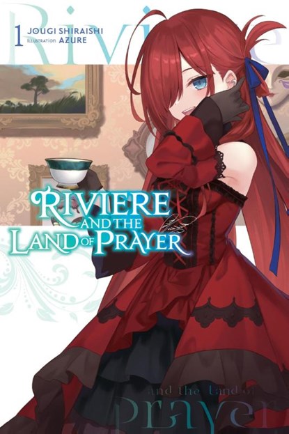 Riviere and the Land of Prayer, Vol. 1 (light novel), Azure ; Jougi Shiraishi ; Kevin Steinbach - Paperback - 9781975379780