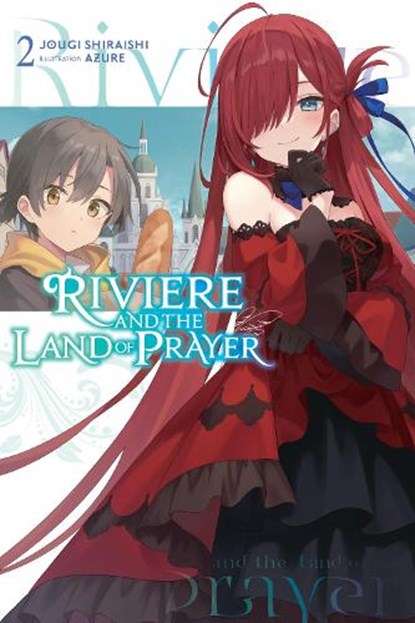 Riviere and the Land of Prayer, Vol. 2 (light novel), Azure ; Jougi Shiraishi ; Kevin Steinbach - Paperback - 9781975379803