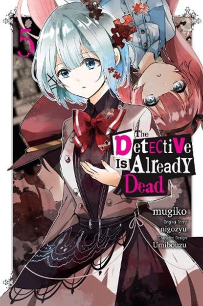 The Detective Is Already Dead, Vol. 5 (manga), Chiho Christie ; mugiko mugiko ; Nigozyu Nigozyu ; Taylor Engel - Paperback - 9781975380397