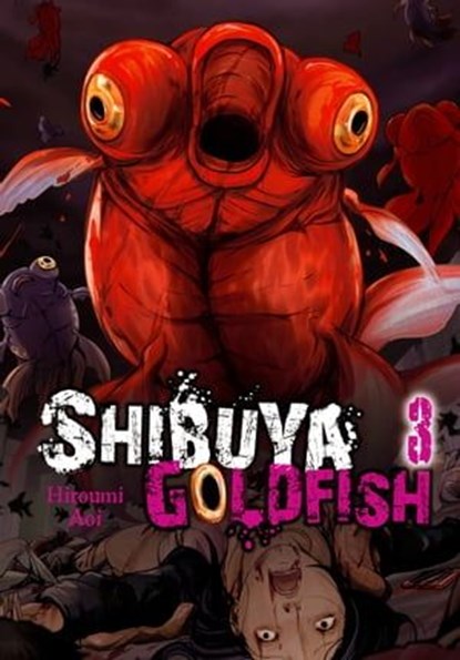 Shibuya Goldfish, Vol. 3, Hiroumi Aoi ; Abigail Blackman - Ebook - 9781975382193