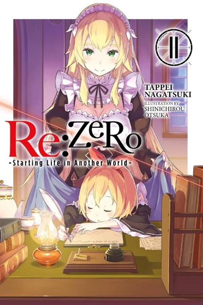 Re:ZERO -Starting Life in Another World-, Vol. 11 (light novel), Jeremiah Bourque ; Shinichirou Otsuka ; Tappei Nagatsuki - Paperback - 9781975383183