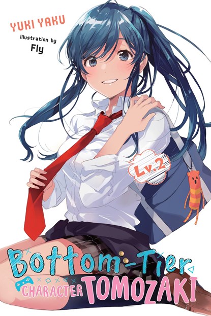 Bottom-tier Character Tomozaki, Vol. 2 (light novel), Yuki Yaku - Paperback - 9781975384586