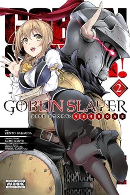 Goblin Slayer Side Story: Year One, Vol. 2 (manga), Kumo Kagyu ; Kento Sakaeda ; Shingo Adachi ; Noboru Kannatuki ; Anthony Quintessenza - Ebook - 9781975384791