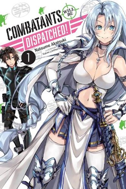 Combatants Will Be Dispatched!, Vol. 1 (light novel), Kakao Lanthanum ; Natsume Akatsuki - Paperback - 9781975385583
