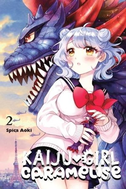 Kaiju Girl Caramelise, Vol. 2, Spica Aoki ; Lys Blakeslee - Ebook - 9781975386740