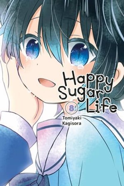 Happy Sugar Life, Vol. 8, Tomiyaki Kagisora - Ebook - 9781975387204