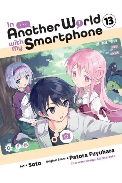 In Another World with My Smartphone, Vol. 13 (manga), Alexander Keller-Nelson ; Amethyst Xuan ; Eiji Usatsuka ; Patora Fuyuhara - Paperback - 9781975388676