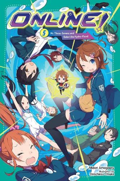 Online!, Vol. 5, John Neal ; Midori Amagaeru ; Shinichirou Otsuka - Paperback - 9781975389017