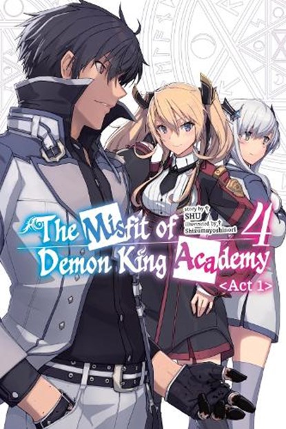 The Misfit of Demon King Academy, Vol. 4, Act 1 (light novel), Mana Z. ; Shizumayoshinori Shizumayoshinori ; Shu Shu - Paperback - 9781975389130