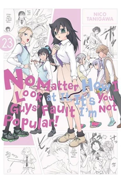 No Matter How I Look at It, It's You Guys' Fault I'm Not Popular!, Vol. 23, Bianca Pistillo ; Karie Shipley ; Krista Shipley ; Nico Tanigawa - Paperback - 9781975390389