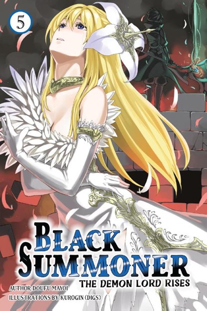 Black Summoner, Vol. 5 (light novel), Doufu Mayoi ; Kurogin Kurogin (DIGS) ; Taishi Taishi ; Tess Nanavati - Paperback - 9781975392314