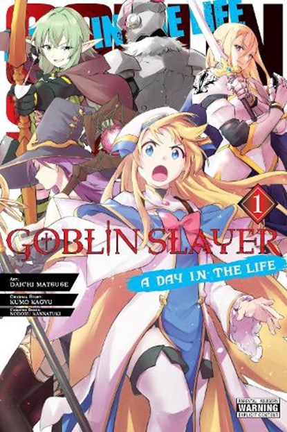 Goblin Slayer: A Day in the Life, Vol. 1 (manga), Anthony Quintessenza ; Daichi Matsuse ; Kevin Steinbach ; Kumo Kagyu - Paperback - 9781975397029