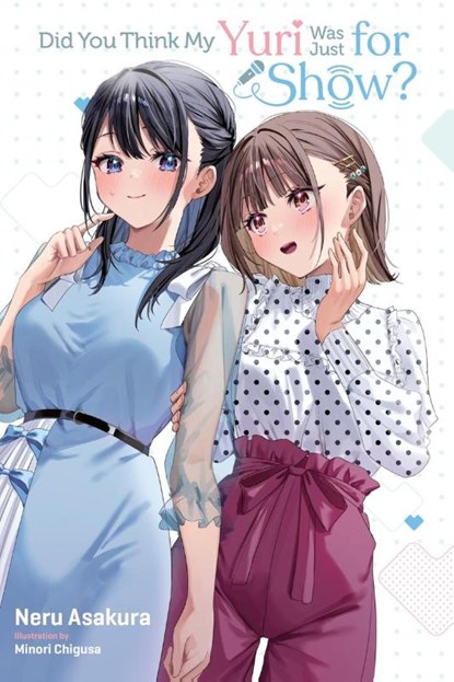 Did You Think My Yuri Was Just for Show?, Jenny McKeon ; Neru Asakura - Paperback - 9781975397661