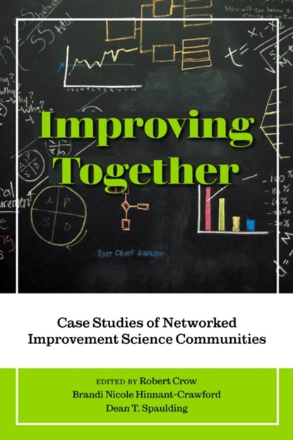 Improving Together, Robert Crow ; Brandi Nicole Hinnant-Crawford ; Dean T. Spaulding - Paperback - 9781975503833