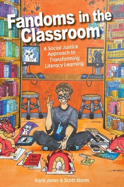 Fandoms in the Classroom, Karis Jones ; Scott Storm - Paperback - 9781975506179