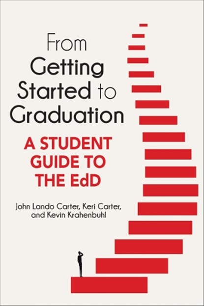 From Getting Started to Graduation, Keri Carter ; Kevin Krahenbuhl - Paperback - 9781975507978