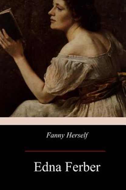 Fanny Herself, Edna Ferber - Paperback - 9781975676476