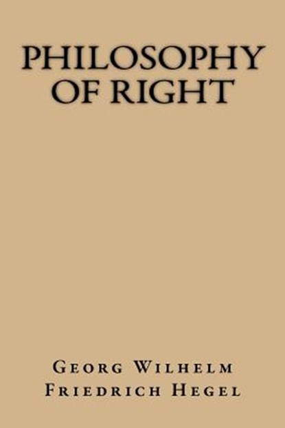 Philosophy of Right, Georg Wilhelm Friedrich Hegel - Paperback - 9781975730321