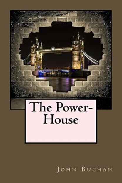 The Power-House, John Buchan - Paperback - 9781975778248