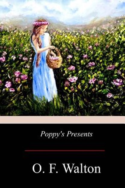Poppy's Presents, O. F. Walton - Paperback - 9781975803230