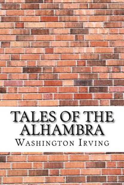 Tales of the Alhambra, Washington Irving - Paperback - 9781975824785