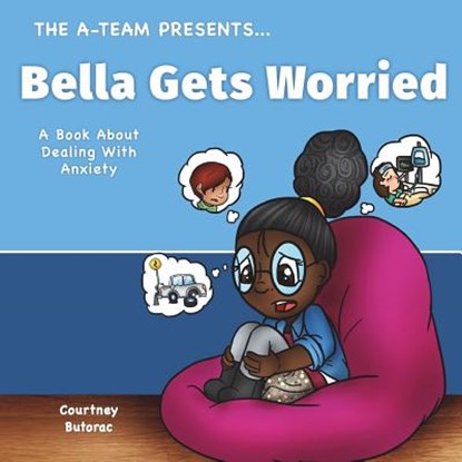 Bella Gets Worried: A Book About Dealing With Anxiety, Emily Zieroth - Paperback - 9781975844271