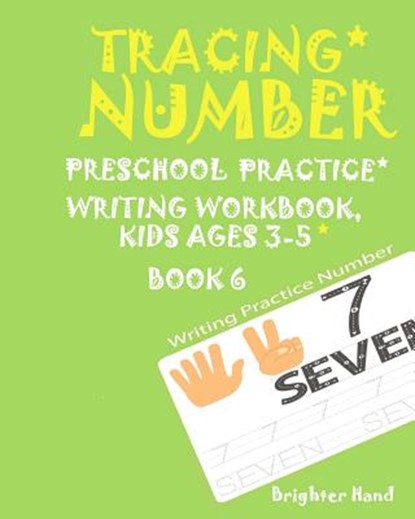 Tracing: NUMBER*Preschoolers*Practice Writing*Workbook, KIDS*AGES*3-5*: TRACING: NUMBER*Preschoolers*Practice Writing*Workbook, KIDS*AGES*3-5*, Brighter Hand - Paperback - 9781975857912
