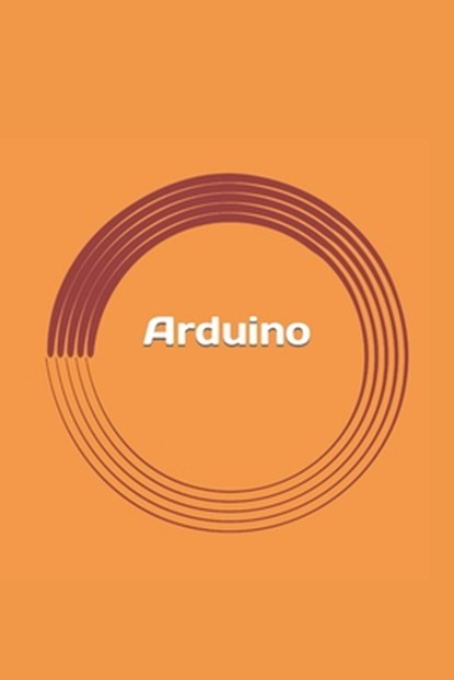 Arduino: Practical Programming for Beginners, Max Sharp - Paperback - 9781975874650