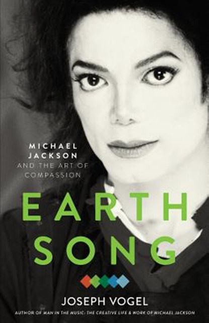 Earth Song: Michael Jackson and the Art of Compassion, Joseph Vogel - Paperback - 9781976106477