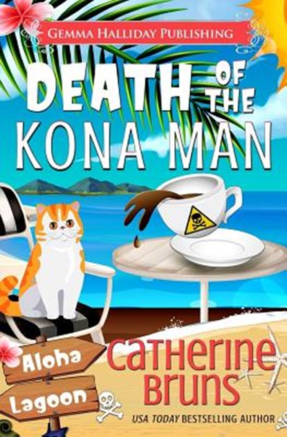Death of the Kona Man: A Carrie Jorgenson Aloha Lagoon Mystery, Catherine Bruns - Paperback - 9781976181801