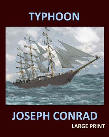 TYPHOON JOSEPH CONRAD Large Print: Large Print, Joseph Conrad - Paperback - 9781976270406