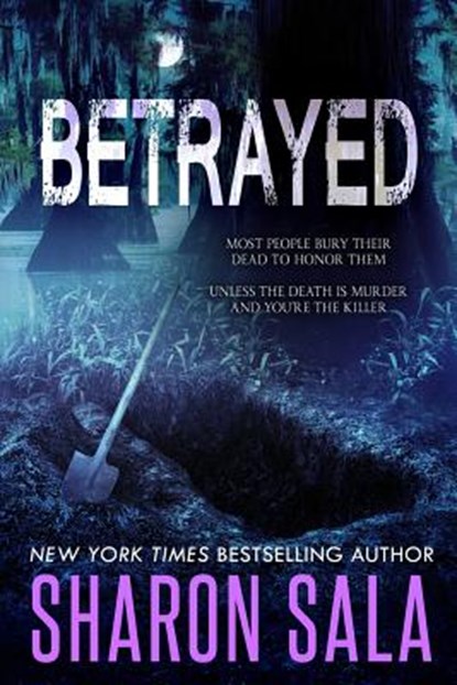 Betrayed, Sharon Sala - Paperback - 9781976386671