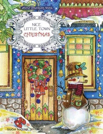 Adult Coloring Book: Nice Little Town Christmas, Tatiana Bogema (Stolova) - Paperback - 9781976414657