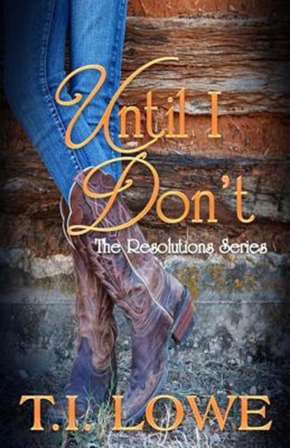 Until I Don't, T. I. Lowe - Paperback - 9781976478390