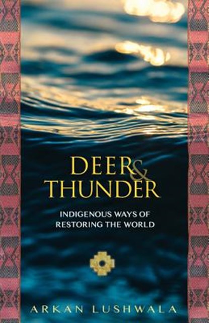 Deer and Thunder, LUSHWALA,  Arkan - Paperback - 9781976511677