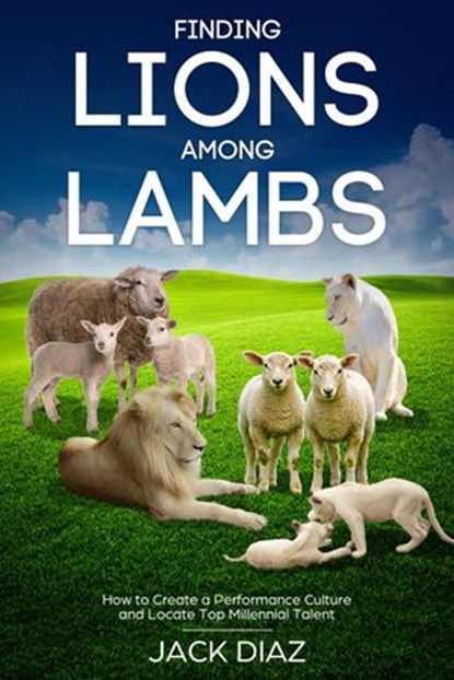 Finding Lions among Lambs, J.H. Dies - Ebook - 9781976583223