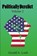 Politically Derelict, Vol. 2, LOEB,  Gerald a. - Paperback - 9781977013644