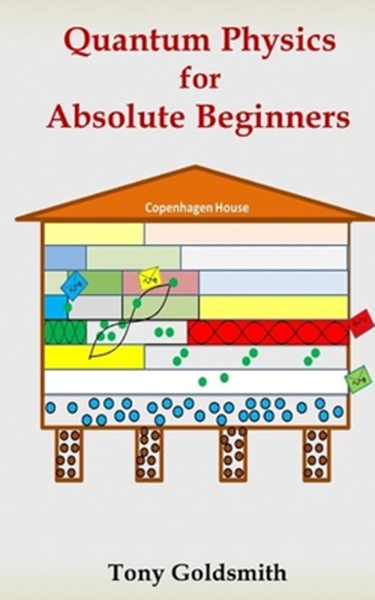Quantum Physics for Absolute Beginners, Tony Goldsmith - Paperback - 9781977055347