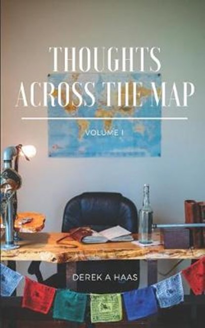 Thoughts Across the Map, Derek a Haas - Paperback - 9781977095763