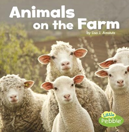 Animals on the Farm, Lisa J. Amstutz - Paperback - 9781977105363