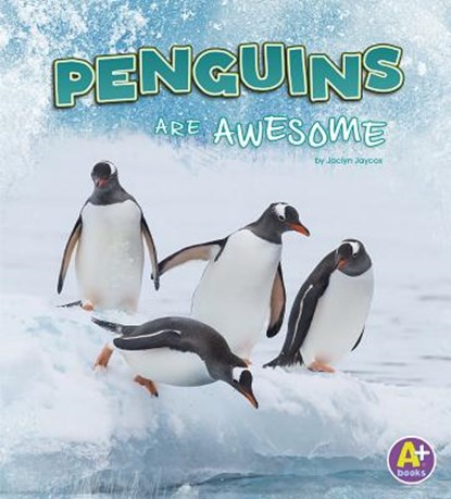 Penguins Are Awesome, Jaclyn Jaycox - Paperback - 9781977109958