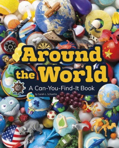 Around the World: A Can-You-Find-It Book, Sarah L. Schuette - Gebonden - 9781977114419