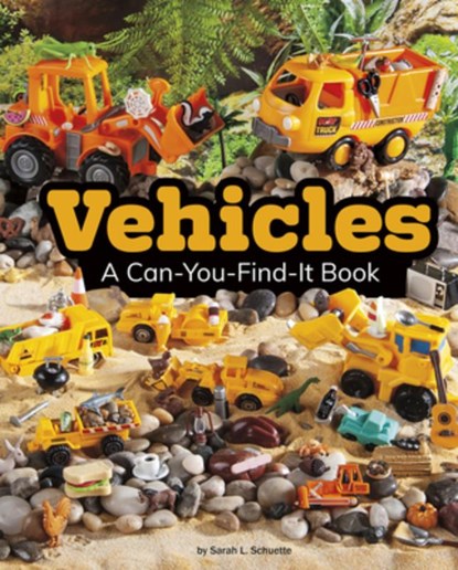 Vehicles: A Can-You-Find-It Book, Sarah L. Schuette - Paperback - 9781977118325